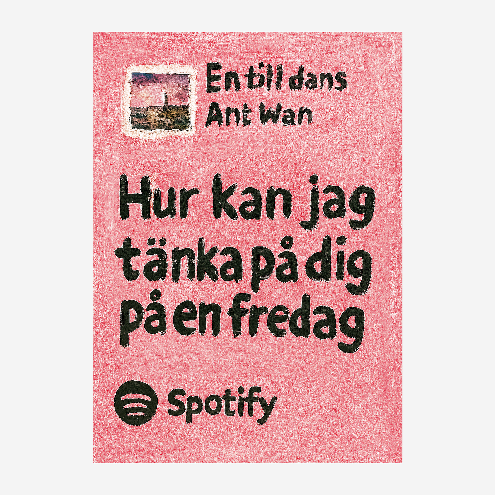"EN FREDAG" Feat ANTWAN POSTER